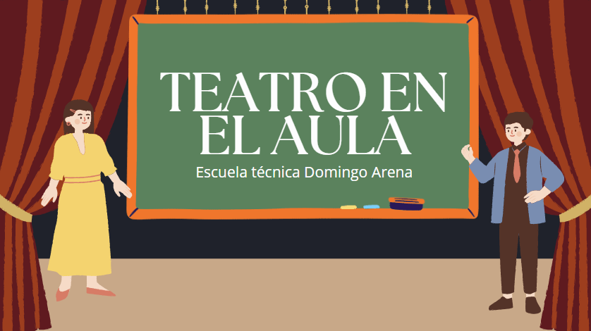 En este momento estás viendo Teatro en el Aula – Escuela Técnica Domingo Arena