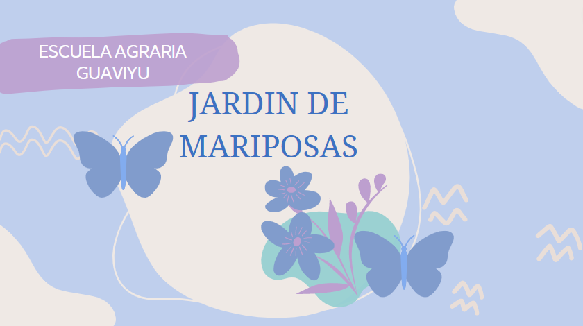 En este momento estás viendo Jardin De Mariposas – Escuela Agraria Guaviyu