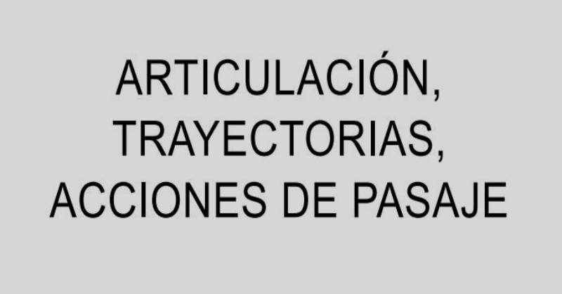 Articulación, Trayectorias,  Acciones de Pasaje