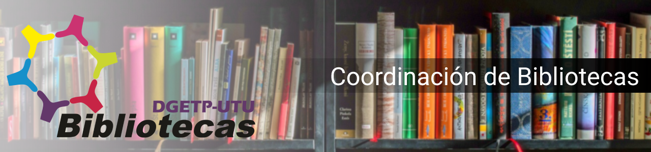 Banner Coordinación de Bibliotecas Banner Coordinación de Bibliotecas