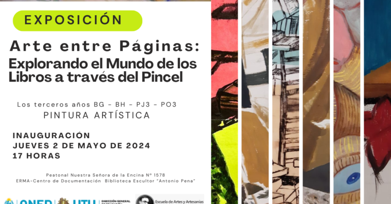 Exposición «Arte entre Páginas: Explorando el Mundo de los Libros a través del Pincel» en la Escuela de Artes y Artesanías Dr. Pedro Figari