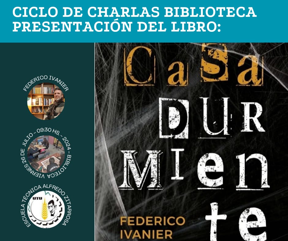 En este momento estás viendo Ciclo de Charlas en la Biblioteca de la Escuela Técnica Alfredo Zitarrosa