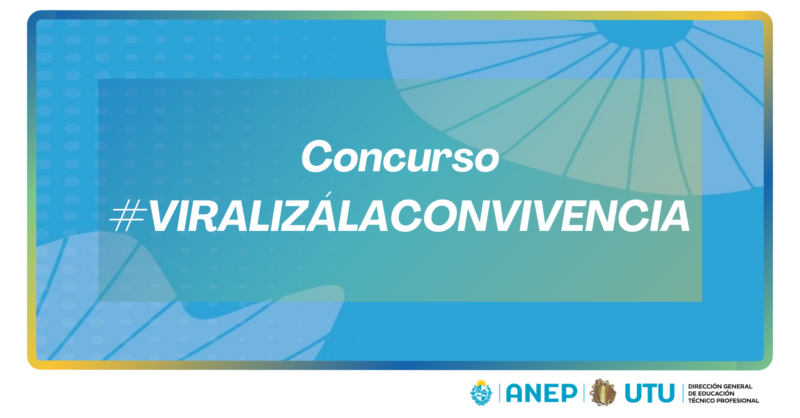 Concurso #ViralizáLaConvivencia